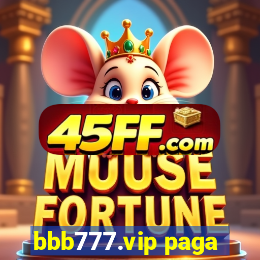 bbb777.vip paga